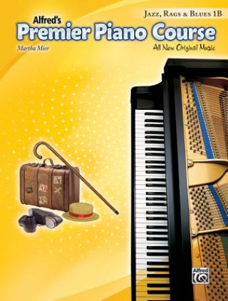 Premier Piano Course: Jazz, Rags & Blues Book 1B