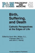 Birth, Suffering, and Death