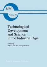 Technological Development and Science in the Industrial Age