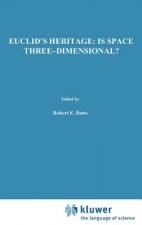 Euclid's Heritage. Is Space Three-Dimensional?