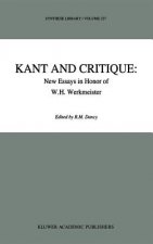 Kant and Critique: New Essays in Honor of W.H. Werkmeister