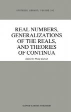 Real Numbers, Generalizations of the Reals, and Theories of Continua