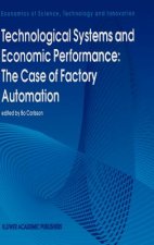 Technological Systems and Economic Performance: The Case of Factory Automation