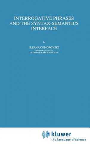 Interrogative Phrases and the Syntax-Semantics Interface