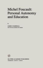 Michel Foucault: Personal Autonomy and Education