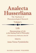 Life Phenomenology of Life as the Starting Point of Philosophy