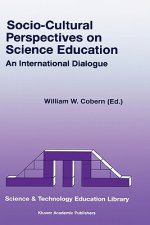 Socio-Cultural Perspectives on Science Education