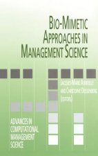 Bio-Mimetic Approaches in Management Science