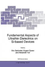 Fundamental Aspects of Ultrathin Dielectrics on Si-based Devices