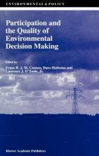 Participation and the Quality of Environmental Decision Making