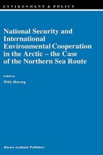 National Security and International Environmental Cooperation in the Arctic - the Case of the Northern Sea Route