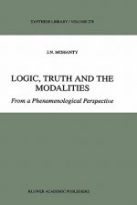 Logic, Truth and the Modalities