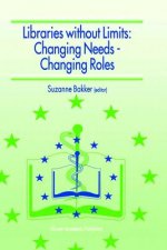 Libraries Without Limits: Changing Needs - Changing Roles