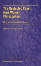 Neglected Canon: Nine Women Philosophers