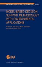 Model-Based Decision Support Methodology with Environmental Applications