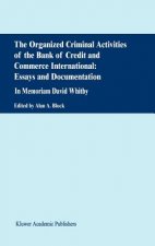 Organized Criminal Activities of the Bank of Credit and Commerce International: Essays and Documentation