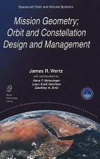 Mission Geometry; Orbit and Constellation Design and Management