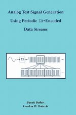 Analog Test Signal Generation Using Periodic   -Encoded Data Streams