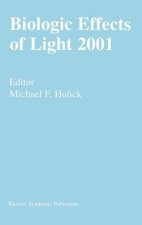 Biologic Effects of Light 2001