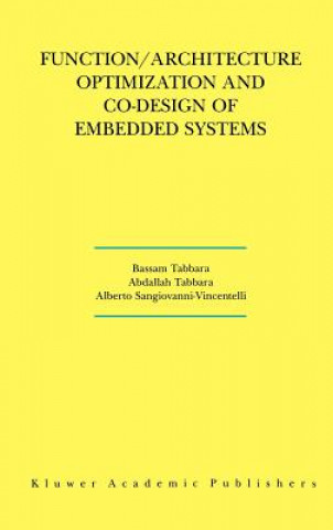 Function/Architecture Optimization and Co-Design of Embedded Systems