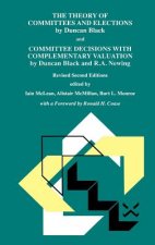 Theory of Committees and Elections by Duncan Black and Committee Decisions with Complementary Valuation by Duncan Black and R.A. Newing