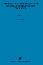 Applied Stochastic Models and Control for Finance and Insurance