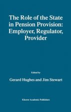 Role of the State in Pension Provision: Employer, Regulator, Provider