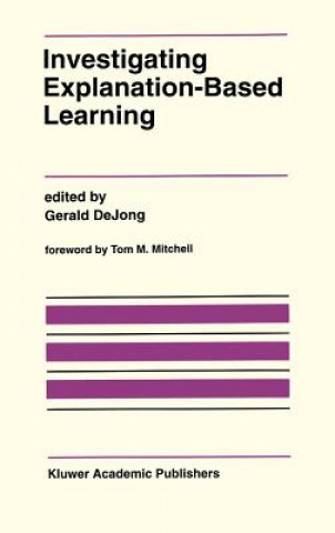 Investigating Explanation-Based Learning