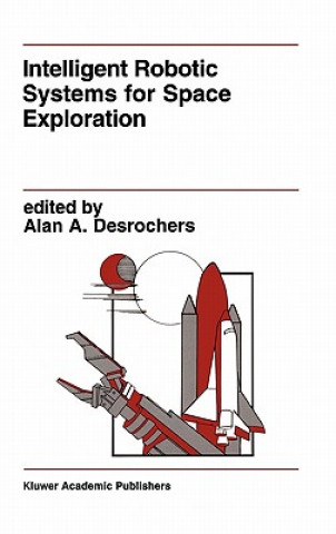Intelligent Robotic Systems for Space Exploration