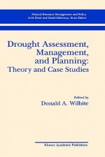 Drought Assessment, Management, and Planning: Theory and Case Studies