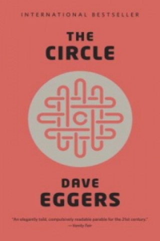 Dave Eggers - Circle