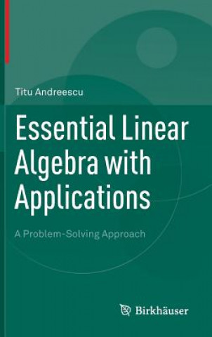 Essential Linear Algebra with Applications