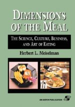 Dimensions Of The Meal: Science, Culture, Business, Art
