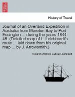 Journal of an Overland Expedition in Australia from Moreton Bay to Port Essington ... During the Years 1844-45. (Detailed Map of L. Leichhardt's Route