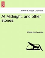 At Midnight, and Other Stories.
