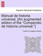 Manual de Historia Universal. [An Augmented Edition of the 