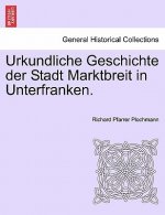 Urkundliche Geschichte Der Stadt Marktbreit in Unterfranken.