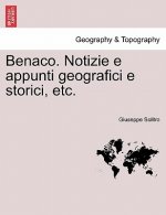 Benaco. Notizie E Appunti Geografici E Storici, Etc.