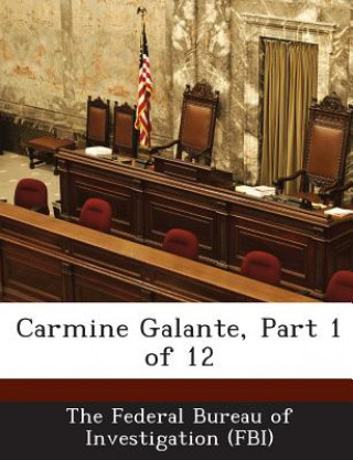 Carmine Galante, Part 1 of 12