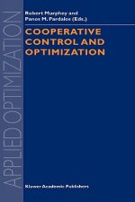 Cooperative Control and Optimization