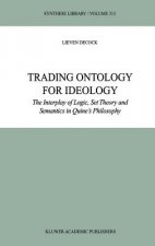 Trading Ontology for Ideology