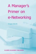 A Manager's Primer on e-Networking