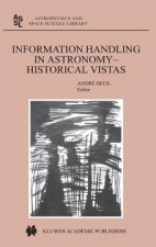 Information Handling in Astronomy - Historical Vistas
