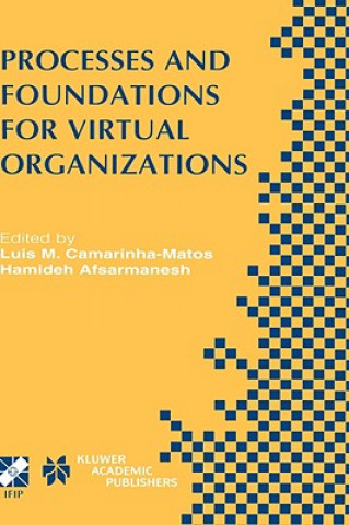 Processes and Foundations for Virtual Organizations