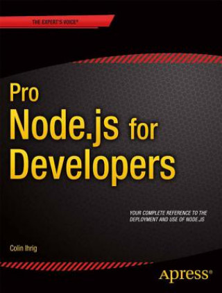 Pro Node.js for Developers (Colin Ihrig)(Puha kötésű)