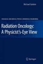 Radiation Oncology: A Physicist's-Eye View