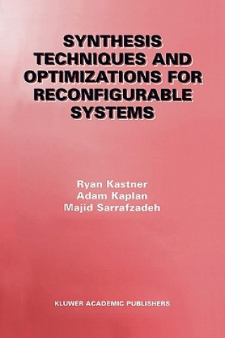 Synthesis Techniques and Optimizations for Reconfigurable Systems