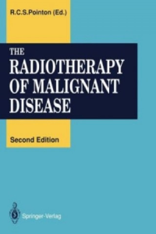 Radiotherapy of Malignant Disease