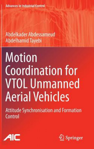 Motion Coordination for VTOL Unmanned Aerial Vehicles