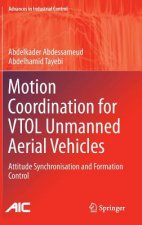 Motion Coordination for VTOL Unmanned Aerial Vehicles